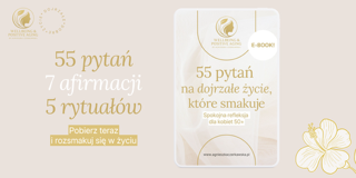 55 pytań na dojrzałe życie, które smakuje